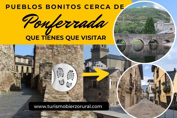 pueblos bonitos cerca de Ponferrada qe visitar